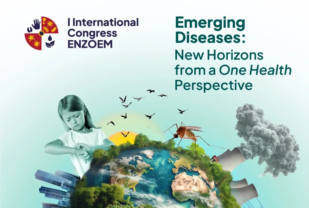 I Congreso Internacional ENZOEM: un avance clave en la lucha contra las enfermedades emergentes